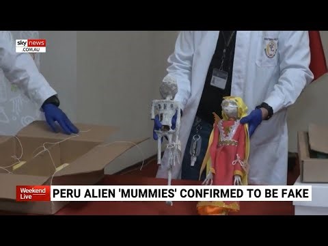 Peru 'alien mummies’ confirmed to be fake