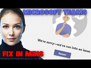 How To Fix Microsoft Teams Error We’re Sorry We’ve run into an issue (Guarantee solution)