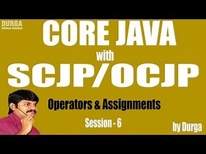 Core Java with OCJP/SCJP: Operators & Assignments Part-6 || operator & operand precedence