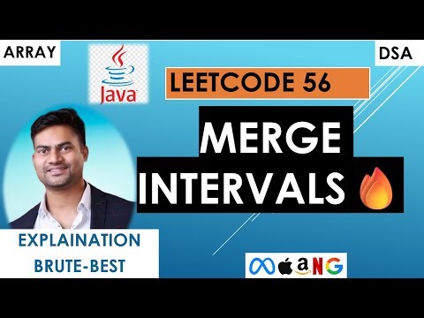 Merge Intervals | LeetCode 56 | Java | Brute to Optimal Solution
