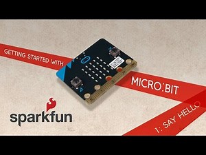 Getting Started with micro:bit Part 1: Say Hello