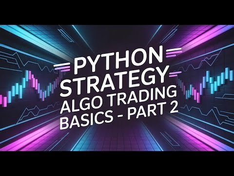 Building Trading Strategies in Python Part 2