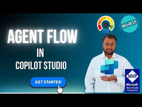 Agent Flows in Copilot Studio | Full Tutorial with Real-Time Example