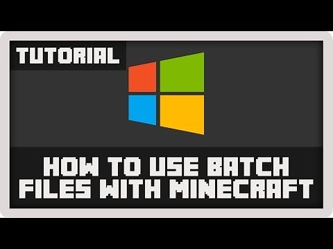Minecraft: How to Use Batch (.bat) Files
