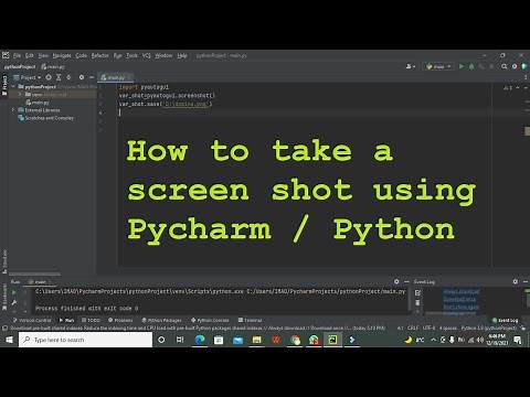 how to take a screen shot in pycharm | how to take a screen shot using python