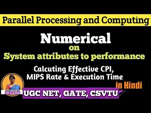 Numerical on System attribute to Performance | Find CPI-MIPS-Execution time |PPC Lec-12|Shanu Kuttan