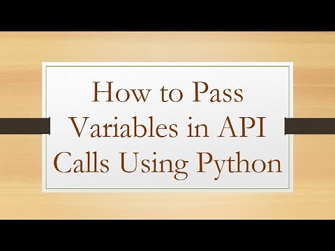 How to Pass Variables in API Calls Using Python