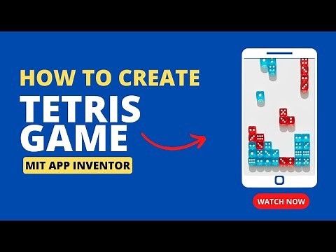 Create a Classic Tetris Game using MIT App Inventor: Step-by-Step Tutorial for Beginners