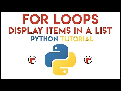 Python - For Loop Tutorial 2 (Display List Items)