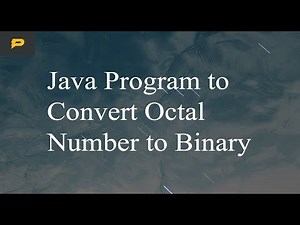 Java Program to Convert Octal number to Binary number