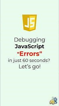 Debugging JavaScript Errors in 60 Seconds #javascript #programming #coding