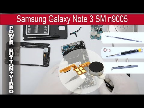 How to replace 🔧 📱 Power button & Vibro Samsung Galaxy Note 3 N9000 / N9005