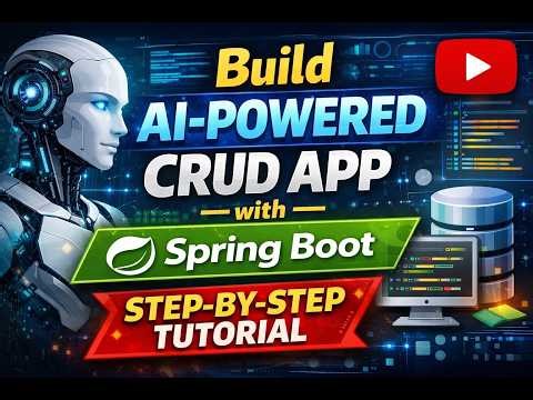 Master Spring Boot CRUD with AI Integration (Complete Guide)
