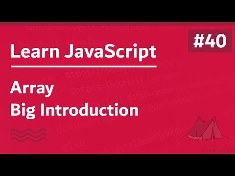 Learn JavaScript In Arabic 2021 - #040 - Array Big Introduction