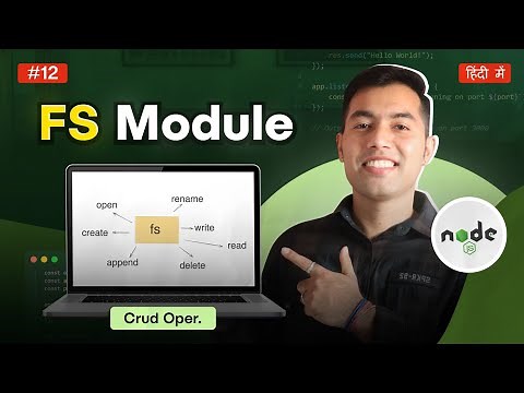 #12: FS Module in Node.js : Complete CRUD Operations & File Renaming (Sync)