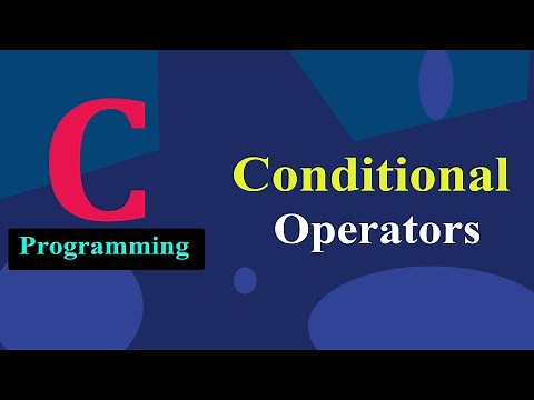 Conditional Operators in C Programming