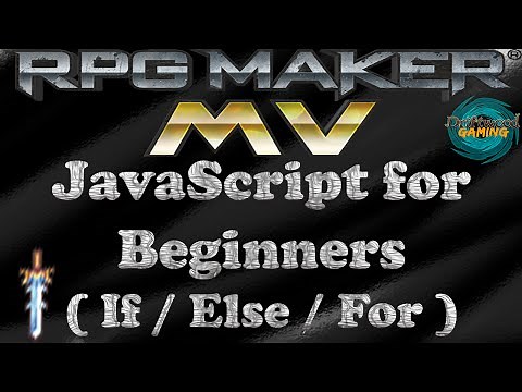 RPG Maker MV Tutorial JavaScript for Beginners (IF ELSE FOR)