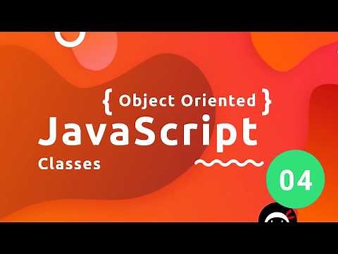 Object Oriented JavaScript Tutorial #4 - Classes