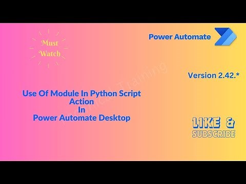 How to use Module In Python Script Action In Power Automate Desktop
