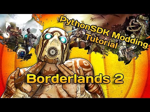 BL2 PythonSDK Modding Tutorial | 2024