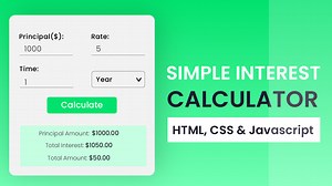 Simple Interest Calculator | HTML, CSS & JS | Coding Artist