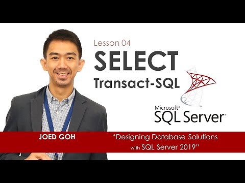 04 Transact-SQL: The SELECT Statement | Designing Database Solutions with Microsoft SQL Server 2019
