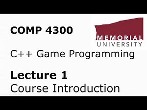 COMP4300 - Game Programming - Lecture 01 - Course Introduction