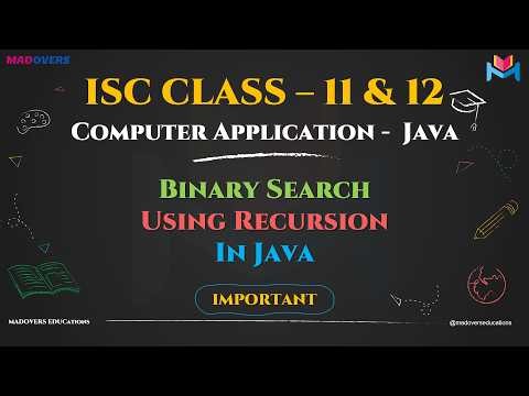 Binary Search Using Recursion in Java | ISC Class 12 Computer Applications 🚀