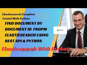 Elasticsearch Tutorial With Python|Find Document From Elasticsearch Index Using Rest Api|Tutorial:9