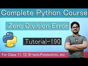Zero Division Error In Python | Example of Exception Handling | Python Tutorial 190
