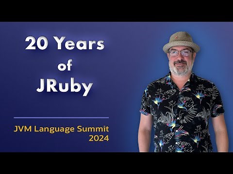 20 Years of JRuby - Where We've Been and Where We're Going #JVMLS