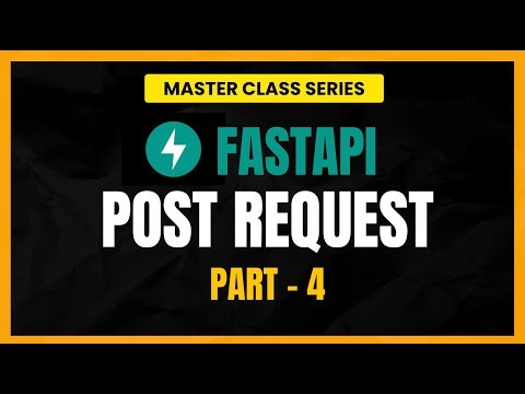 FastAPI Tutorial For Beginners: POST Requests: Sending Data to Your Backend (Part 4)