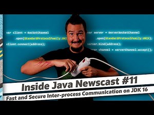 Fast and Secure Inter-process Communication on JDK 16 - Inside Java Newscast #11