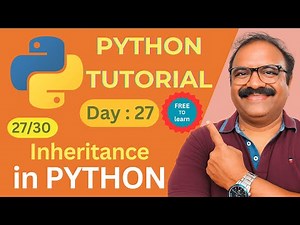 Python Day 27 – Python Inheritance Explained (Single, Multiple, Multi-Level & Overriding)