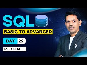 How to use Joins in SQL (Part 2)- Day - 29 - SQL - From Basic to Advance
