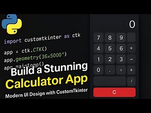 Build a Stunning Calculator App in Python | Modern UI Design with CustomTkinter