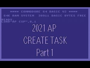 AP CSP: Create Task 2021 - What is the create task???