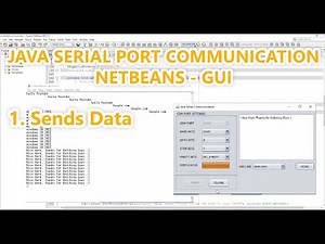 Java Serial Port Communication using NetBeans with GUI - 1. Sends Data