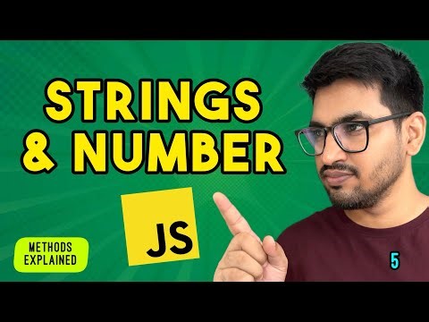 Strings & Numbers Methods | Javascript