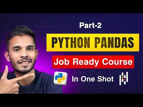 Advanced Pandas for Data Science & Analysis | Pandas in PythonSeries | Sagar Chouksey | Part-2
