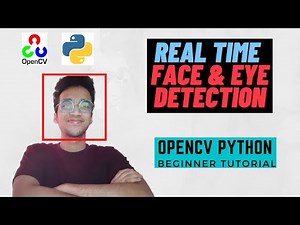 Real Time Face & Eye Detection| OpenCV Python|