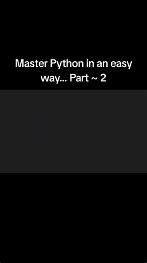 Master Python Easily: Part 2 of Our Guide