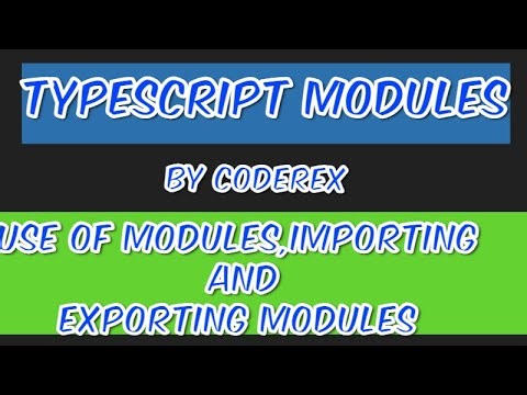 Modules in typescript | javascript | esm modules