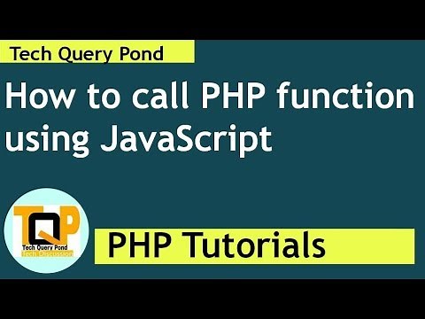 PHP Tutorials:How to call PHP function from javascript in php