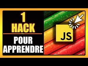 Un HACK pour apprendre le javascript rapidement!!!
