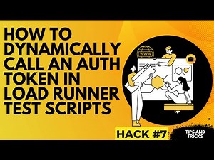HOW TO DYNAMICALLY CALL AN AUTH TOKEN IN LOAD RUNNER TEST SCRIPTS||SIMPLE LEARN LOAD RUNNERHack #7
