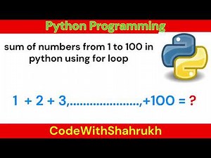 sum of numbers from 1 to 100 in python using for loop.