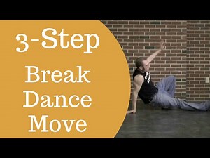 Break Dance Moves For Beginners - The 3 Step