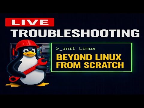 Live PC Troubleshooting – Beyond Linux From Scratch | Day 82