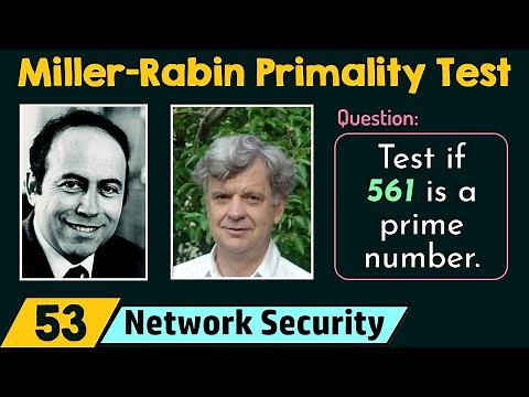Testing for Primality (Miller-Rabin Test)